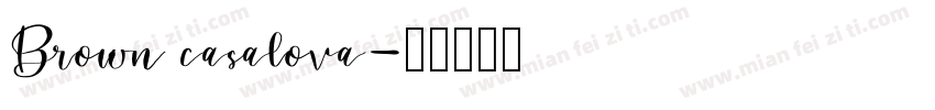 Brown casalova字体转换